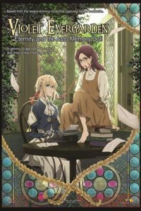 Violet Evergarden Gaiden – Eternidade e a Boneca de Automemória