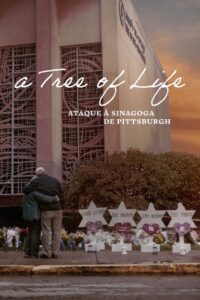 A Tree of Life: Ataque à Sinagoga Pittsburgh