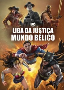 Liga da Justiça: Mundo Bélico – Justice League: Warworld